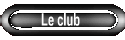 Le club